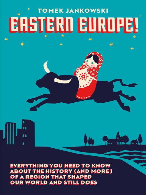 Title details for Eastern Europe! by Tomek E. Jankowski - Available